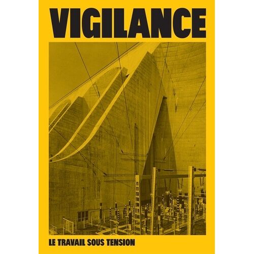 Vigilance, Le Travail Sous Tension