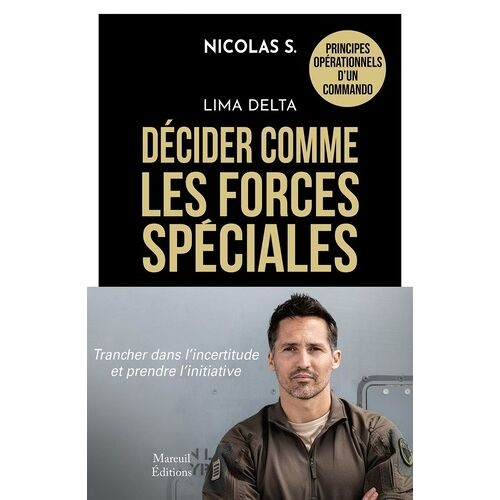 Forces Spéciales - Quand La Décision Engage