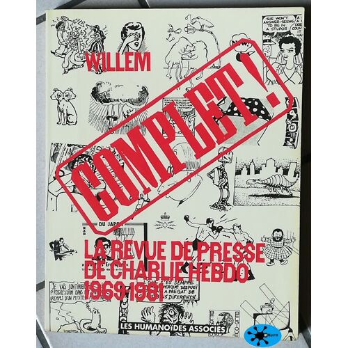 Complet ! La Revue De Presse De Charlie-Hebdo 1969-81 - Willem - Les Humanoïdes Associés - E.O - 1983
