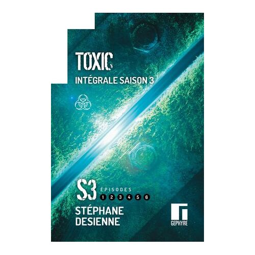 Toxic Intégrale Saison 3