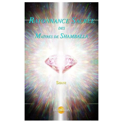 Rayonnance Sacrée Des Maîtres De Shamballa