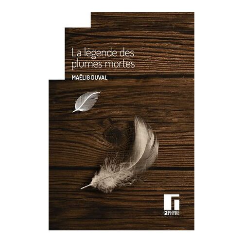 La Légende Des Plumes Mortes