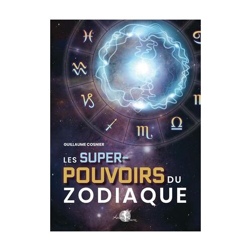 Les Super-Pouvoirs Du Zodiaque