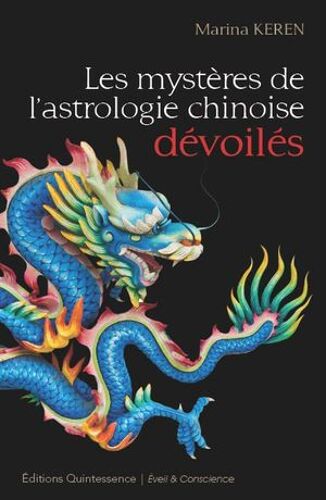 Les Mystères De L'astrologie Chinoise Dévoilés