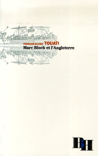 Marc Bloch Et L'angleterre