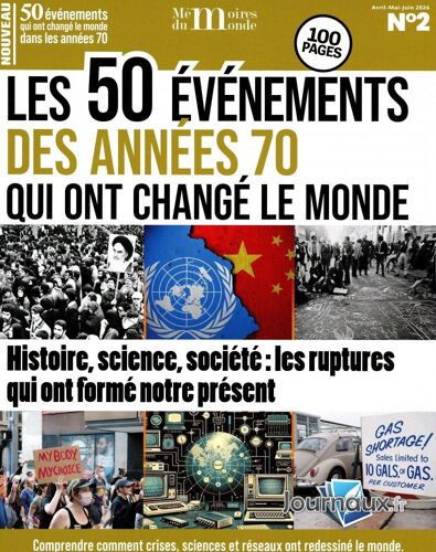 Mémoires Du Monde N°2 : Les 50 Évènements Des Années 70 Qui Ont Changé Le Monde