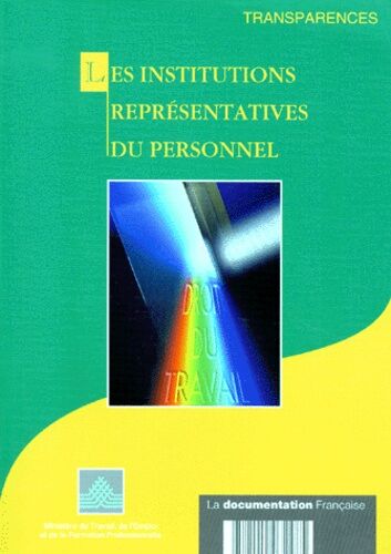 Les Institutions Représentatives Du Personnel