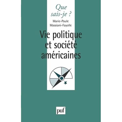 Vie Politique Et Societe Americaines - 1ère Édition 1999