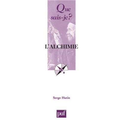 L'alchimie - Que Sais-Je 11e Édition