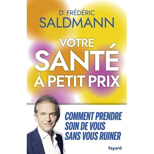 Votre Santé À Petit Prix - Comment Prendre Soin De Vous Sans Vous Ruiner