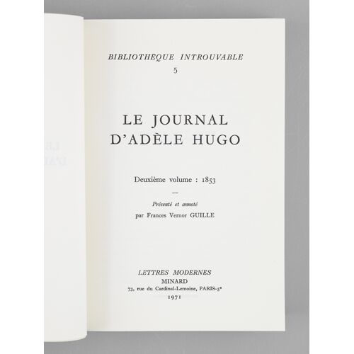 Le Journal D'adèle Hugo. Deuxième Volume : 1853
