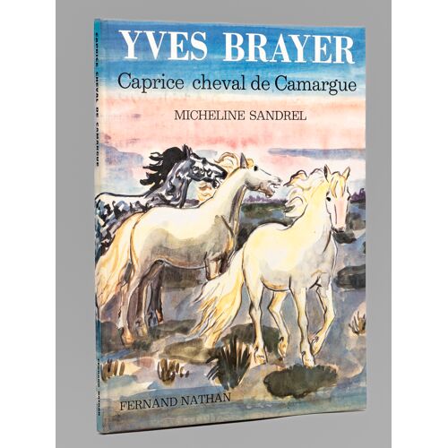 Caprice Cheval De Camargue [ Livre Dédicacé Par L'auteur ]