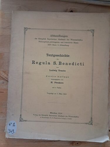Textgeschichte Der Regula S. Benedicti - Traube, Ludwig 1910 - Abhandlungen Der Bayerischen Akademie Der Wissenschaften Philosophisch-Philologische Und Historische Klasse 25 2