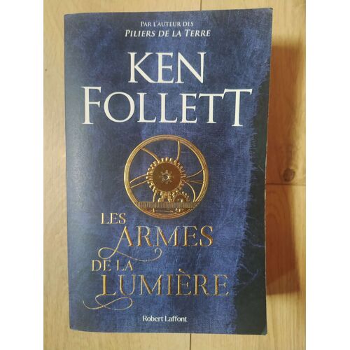 Ken Follet Les Armes De La Lumière
