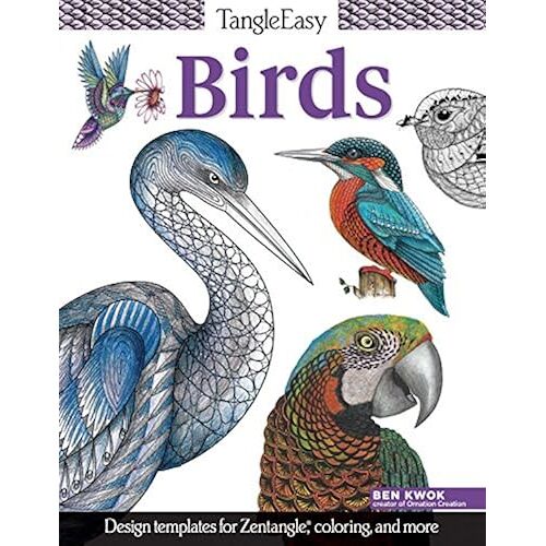 Tangleeasy Birds: Design Templates For Zentangle, Coloring, And More