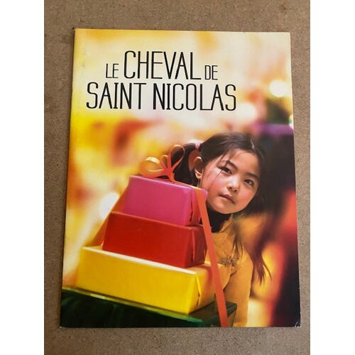 Dossier De Presse "Le Cheval De Saint Nicolas", 2006