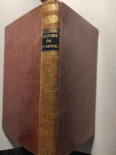Histoire Du Vicomte De Turenne-Abbe Raguenet-Chez Jourdan Editeur 1822