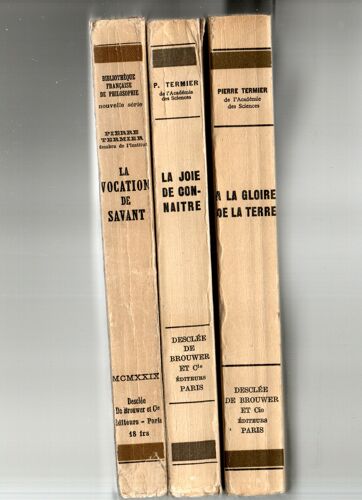 Termier, Lot A La Gloire De La Terre, La Joie De Connaître, La Vocation De Savant