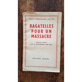 Bagatelles Pour Un Massacre Celine pas cher - Meilleures offres