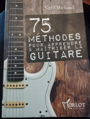 75 Méthodes Pour Apprendre Et Maitriser La Guitare