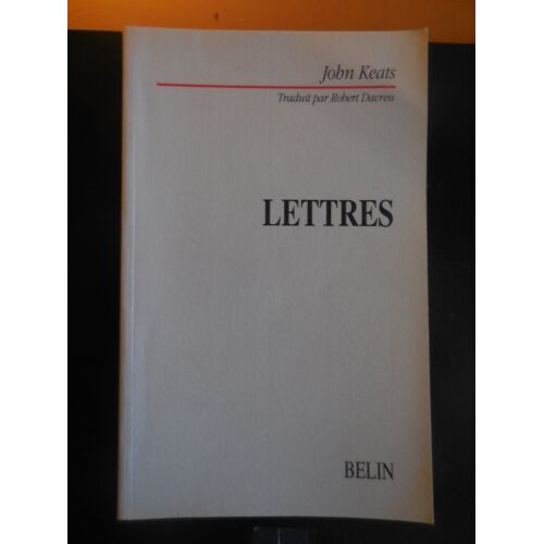 John Keats Lettres - Trad. Robeert Davreu