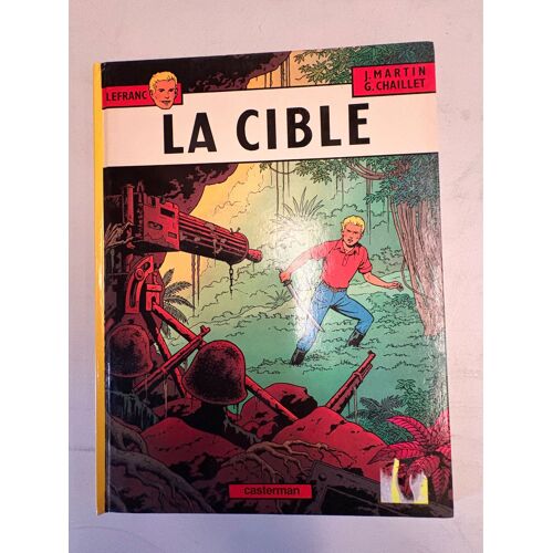 Lefranc « La Cible » - Martin / Chaillet - Casterman 1989 - Bon État