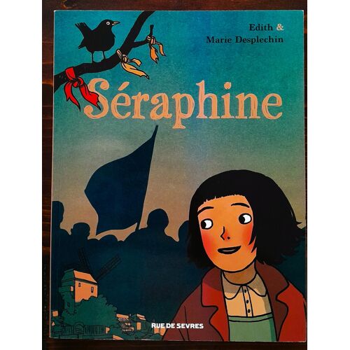 Séraphine - Bd De Edith Et Marie Desplechin
