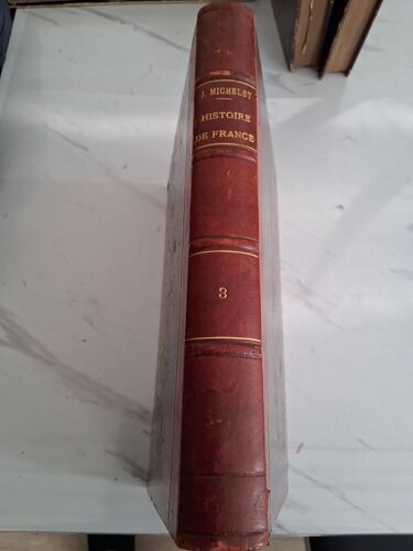 Histoire De France "Révolution Française" Tome 3 " J.Michelet