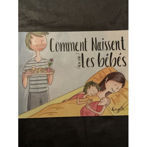 Comment Naissent Aussi Les Bébés 