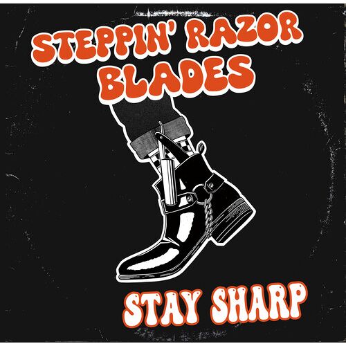 Steppin' Razor Blades - Stay Sharp [Vinyl Lp]