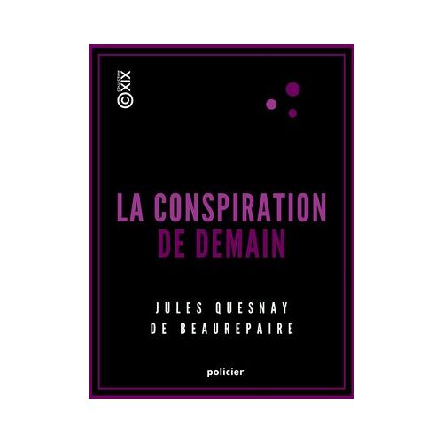 La Conspiration De Demain