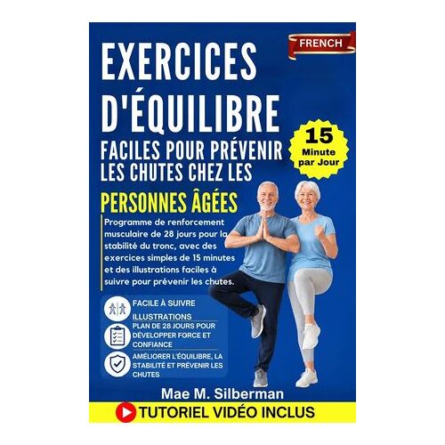 Exercices D'équilibre Faciles Pour Prévenir Les Chutes Chez Les Personnes Âgées
