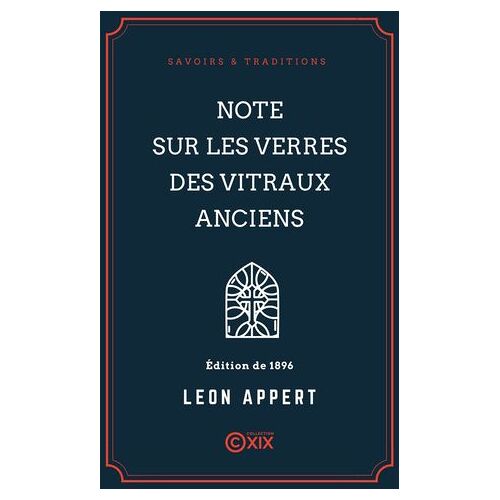 Note Sur Les Verres Des Vitraux Anciens
