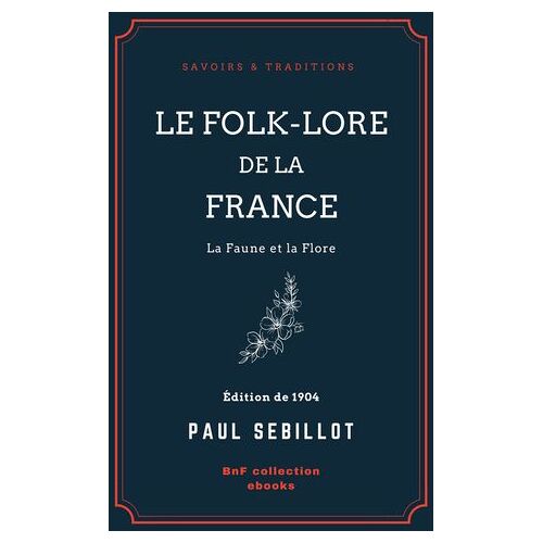 Le Folk-Lore De La France