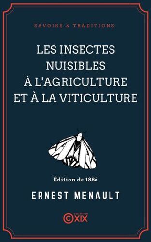 Les Insectes Nuisibles À L'agriculture Et À La Viticulture