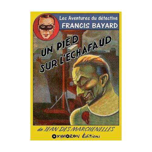 Un Pied Sur L'échafaud