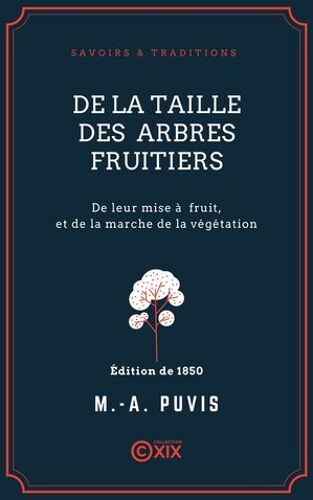 De La Taille Des Arbres Fruitiers