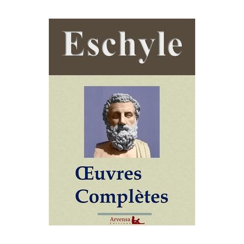 Eschyle : Oeuvres Complètes