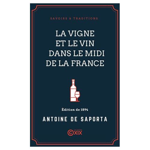 La Vigne Et Le Vin Dans Le Midi De La France