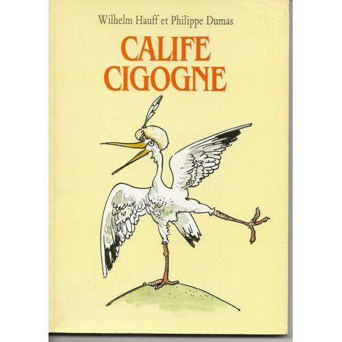 Ecole Des Loisirs - Calife Cigogne