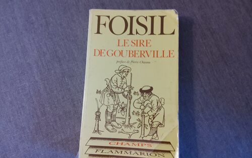 Livre Civilisation Et Histoire De Madeleine Foisil ; Le Sire De Gouberville;