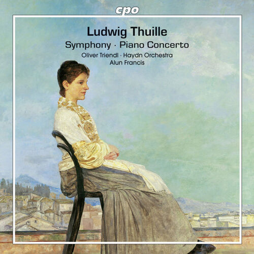 Ludwig Thuille - Oliver Triendl ? Haydn Orchestra* ? Alun Francis – Symphony ? Piano Concerto