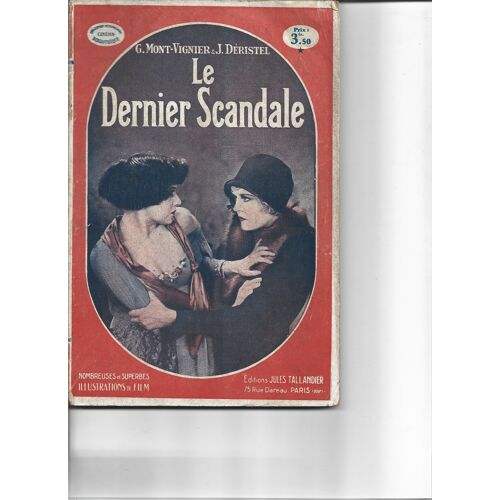 *** Le Dernier Scandale - G.Mont-Vignier & J.Déristel - Editions Jules Tallandier N° 63 - 1931 - 94 Pages - Bon Etat - Mondial Relay ***