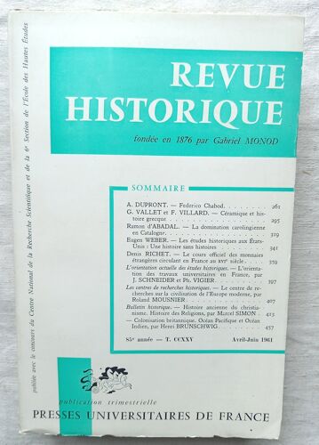 (Revue), Revue Historique, N°458, T. 225, Avril - Juin 1961 : A. Dupront : Federico Chabod / G. Vallet Et F. Villard : Céramique Et Histoire Grecque...