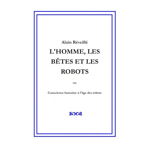 L'homme, Les Bàtes Et Les Robots