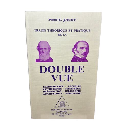 Double Vue, Paul-C. Jagot, Clairvoyance Magnétisme Médiumnité