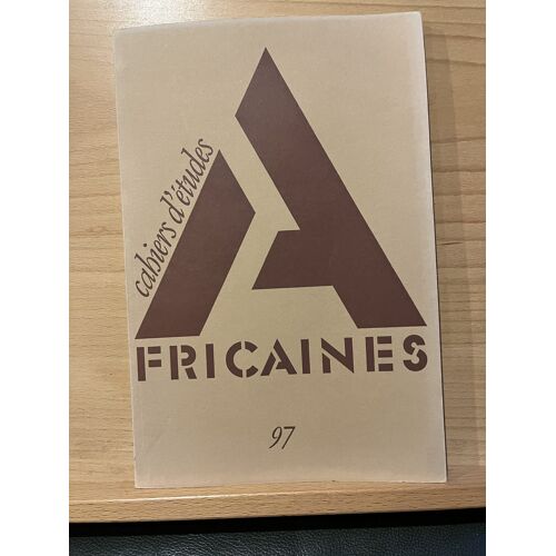 Cahiers D'Études Africaines N°97 - Volume Xxv 1985 1er Cahier