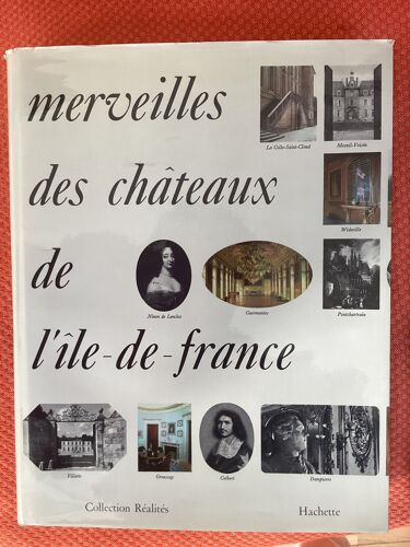 Merveilles Des Châteaux De L'Île De France