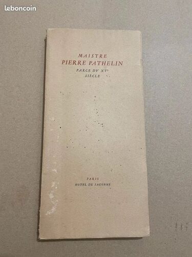 Livre Ancien : Maistre Pierre Pathelin - Éd. Hôtel De Sagonne 1943 - Numéroté