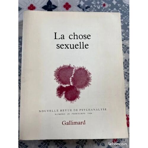 Nouvelle Revue De Psychanalyse N°29 - La Chose Sexuelle (1984)